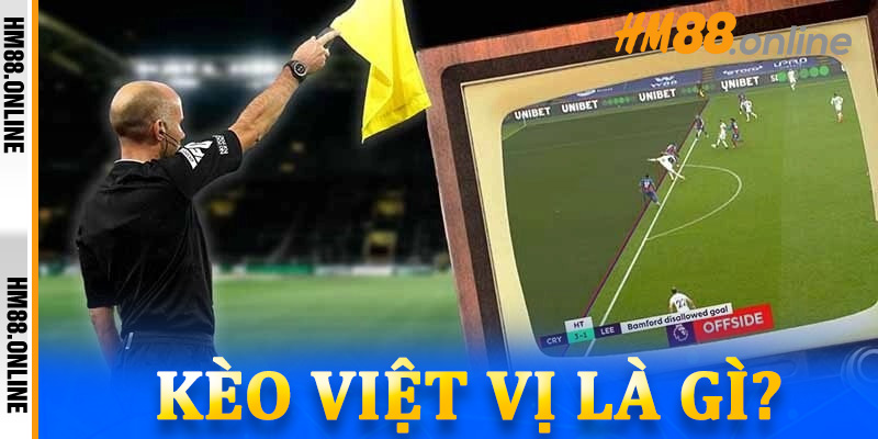 Kèo Việt Vị